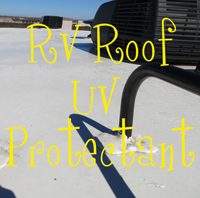 RV Roof UV Protectant